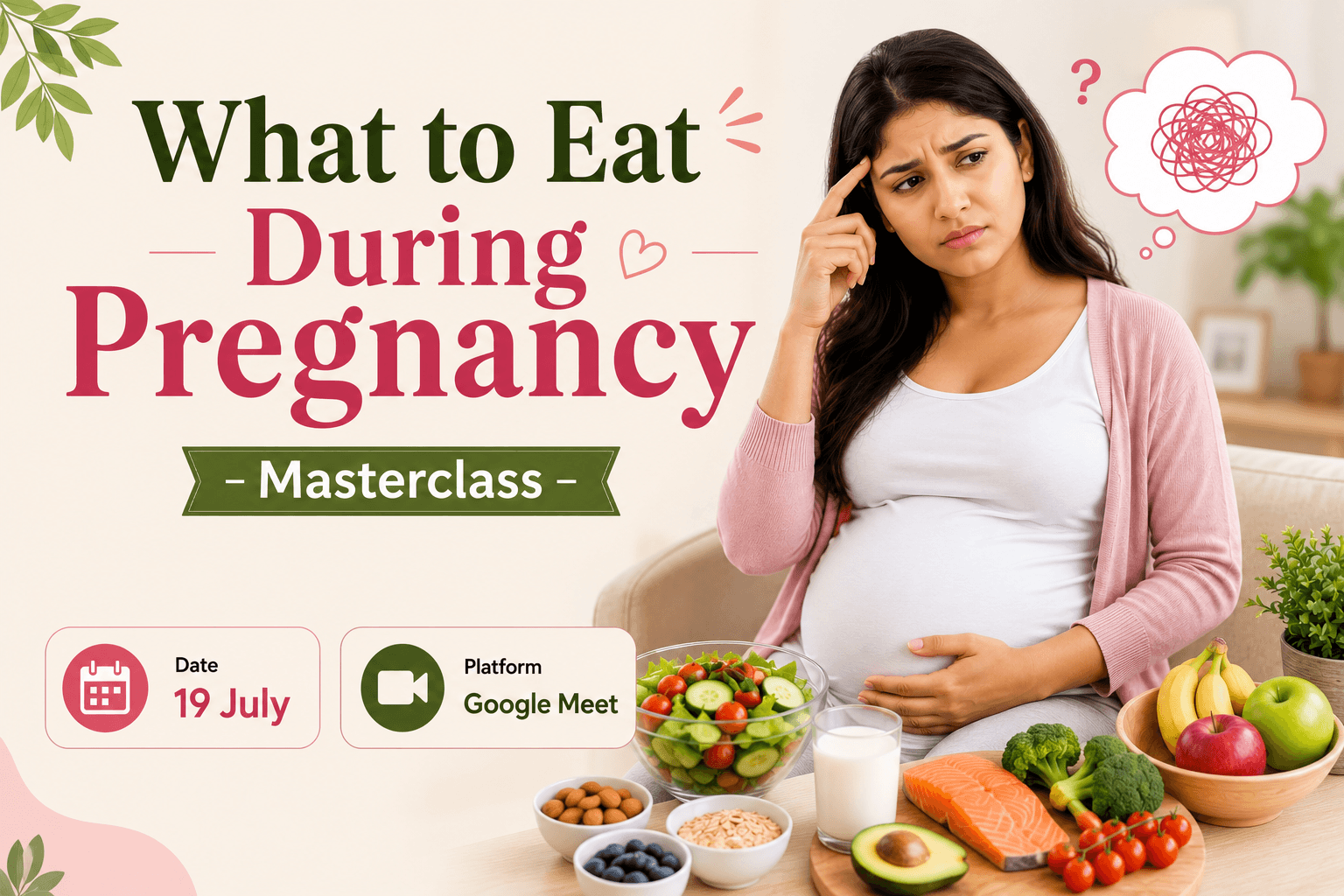 What to Eat During Pregnancy – Masterclass